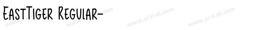 EastTiger Regular字体转换 EastTiger Regular字体转换